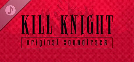 KILL KNIGHT Original Soundtrack DLC