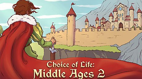 Choice of Life: Middle Ages 2