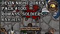 Fantasy Grounds - Devin Night Token Pack #100: Romans, Soldiers, and Knights (Token Pack)