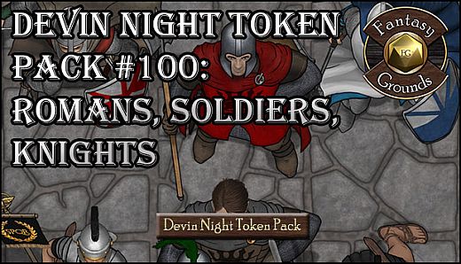 Fantasy Grounds - Devin Night Token Pack #100: Romans, Soldiers, and Knights (Token Pack)