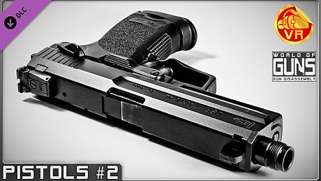 World of Guns VR: Pistols Pack #2 DLC