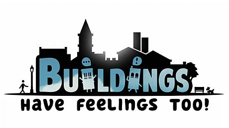 Buildings Have Feelings Too!