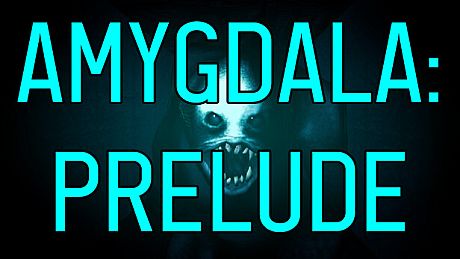 AMYGDALA: Prelude Game