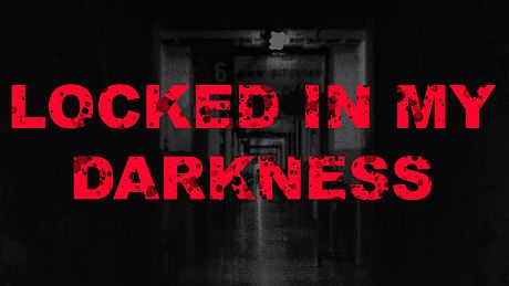 Locked in my Darkness