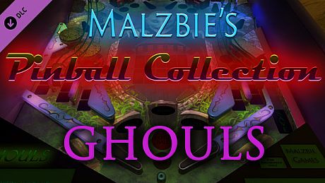 Malzbie's Pinball Collection - Ghouls DLC
