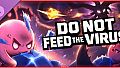 DO NOT FEED THE VIRUS - Supporter Pack