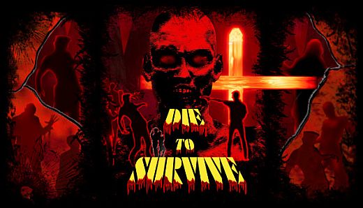 Die to Survive