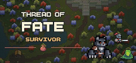 Thread of Fate : Survivor Game