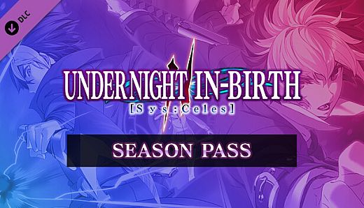 UNDER NIGHT IN-BIRTH II Sys:Celes - Season Pass