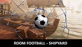 ROOM FOOTBALL - Shipyard