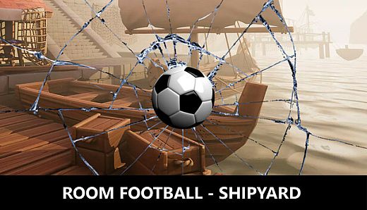 ROOM FOOTBALL - Shipyard