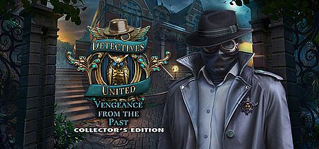 Detectives United: Vengeance from the Past Collector's Edition