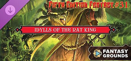 Fantasy Grounds - Fifth Edition Fantasy #31: Idylls of the Rat King DLC