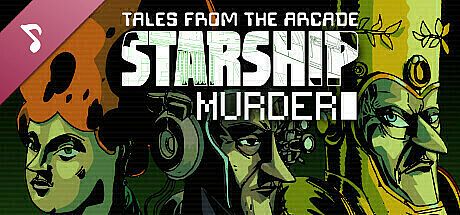 Tales From The Arcade: Starship Murder Soundtrack DLC