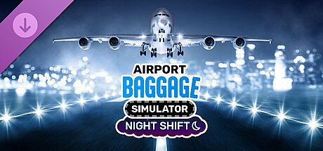 Airport Baggage Simulator - Night Shift DLC
