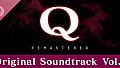 Q REMASTERED Original Soundtrack Vol.1