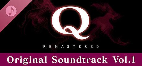 Q REMASTERED Original Soundtrack Vol.1 DLC