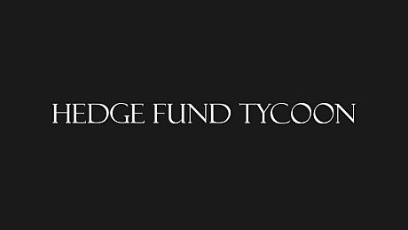 Hedge Fund Tycoon Game