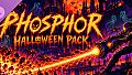 PHOSPHOR - Halloween Pack