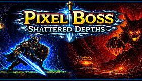 PixelBoss: Shattered Depths