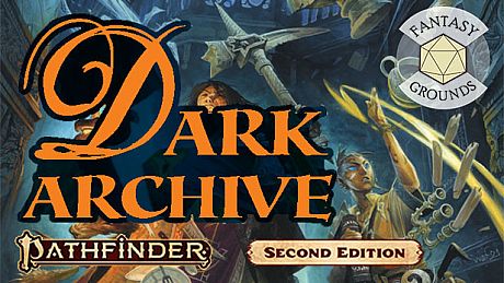 Fantasy Grounds - Pathfinder 2 RPG - Dark Archive DLC