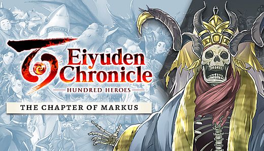 Eiyuden Chronicle: Hundred Heroes - Story Expansion: The Chapter of Markus