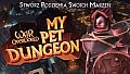 War for the Overworld - My Pet Dungeon Expansion