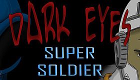 Dark Eyes - Super Soldier