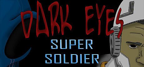 Dark Eyes - Super Soldier Game