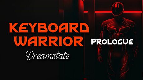 Keyboard Warrior: Dreamstate Prologue Game