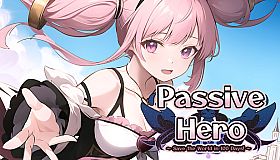 Passive Hero: Save the World in 100 Days!