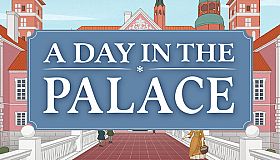 A Day in the Palace