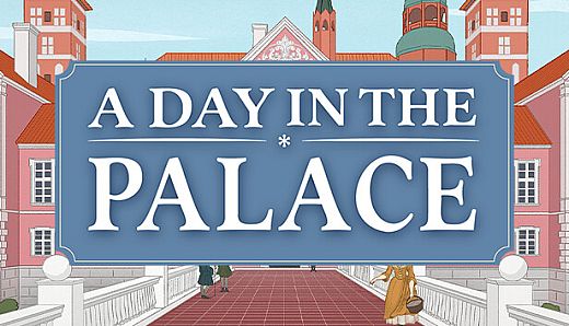 A Day in the Palace