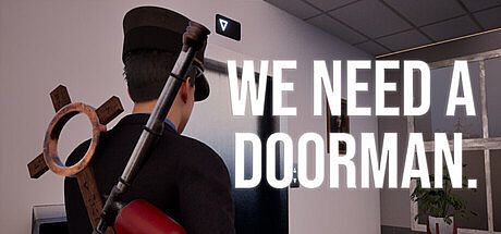 We need a doorman. Game