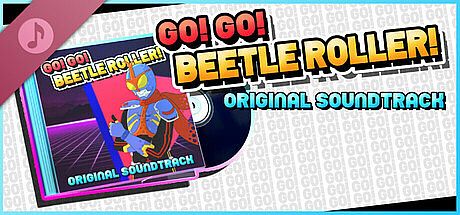 GO! GO! Beetle Roller! ~ Original Soundtrack