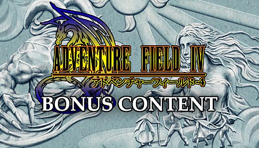 Adventure Field 4 Bonus Content