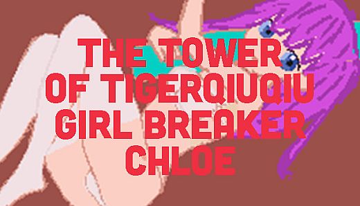 The Tower Of TigerQiuQiu Girl Breaker Chloe