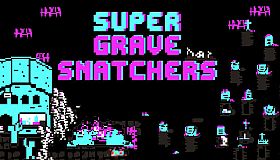 Super Grave Snatchers