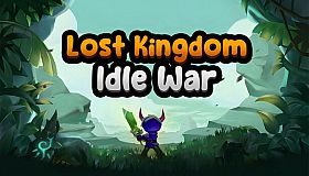 Lost Kingdom: Idle War