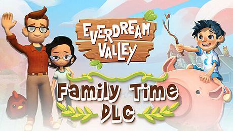 Everdream Valley: Family Time DLC DLC