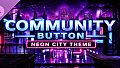 Community Button – Neon City Theme (Supporter Pack)