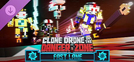 Clone Drone in the Danger Zone - Fast Lane Pack DLC