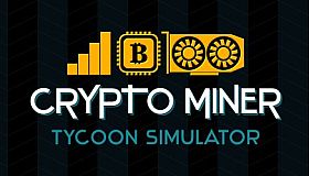 Crypto Miner Tycoon Simulator