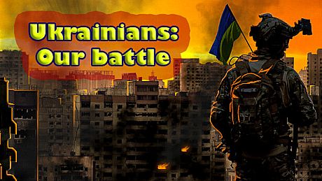 Ukrainians: Our battle Game