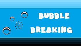 Bubble Breaking