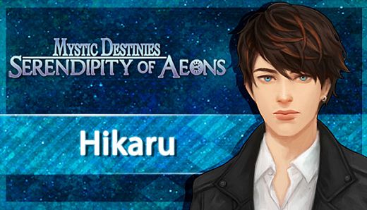 Mystic Destinies: Serendipity of Aeons - Hikaru: Book 1