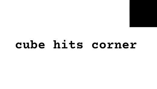 cube hits corner