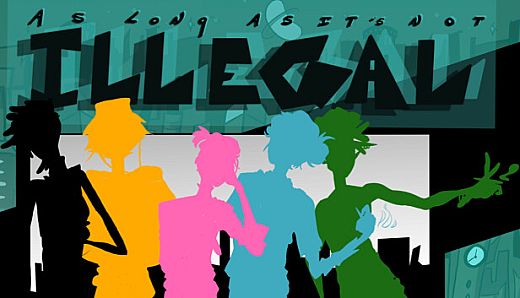 As Long As It's Not Illegal - ACT II