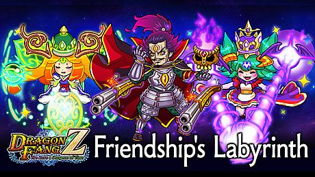 DragonFangZ - Extra Dungeon "Friendship's Labyrinth" DLC