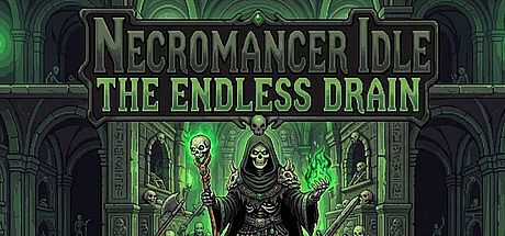 Necromancer Idle: The Endless Drain Game